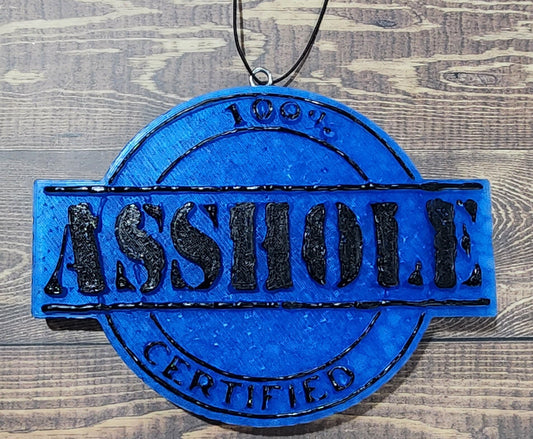 100% Certified Asshole Freshie,Freshie,mens freshie,Fathers Day Gift,Car air freshener